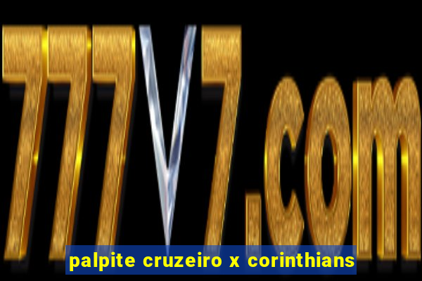 palpite cruzeiro x corinthians